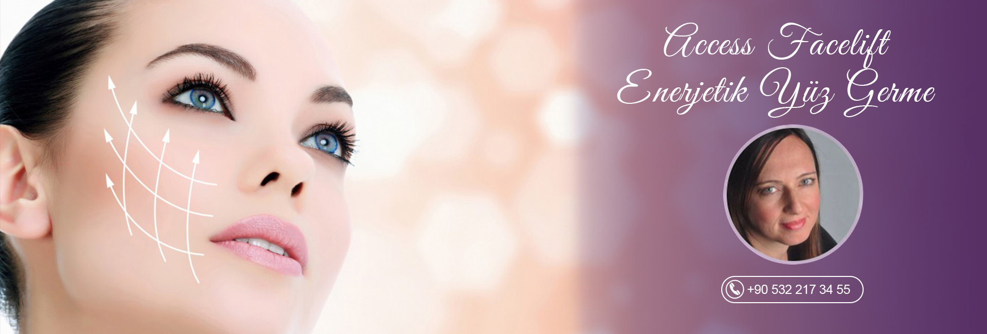 Access® FACELIFT -(Enerjetik Yüz Germe) Uygulayıcık Semineri